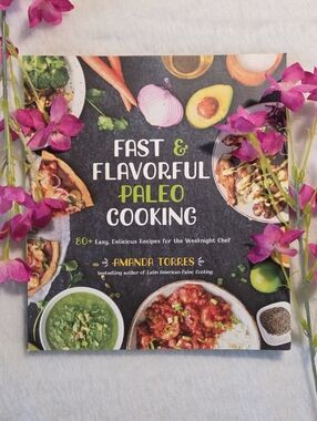 📕Fast & Flavorful Paleo Cooking: 80+ Easy, Delicious Recipes for the Weeknight
